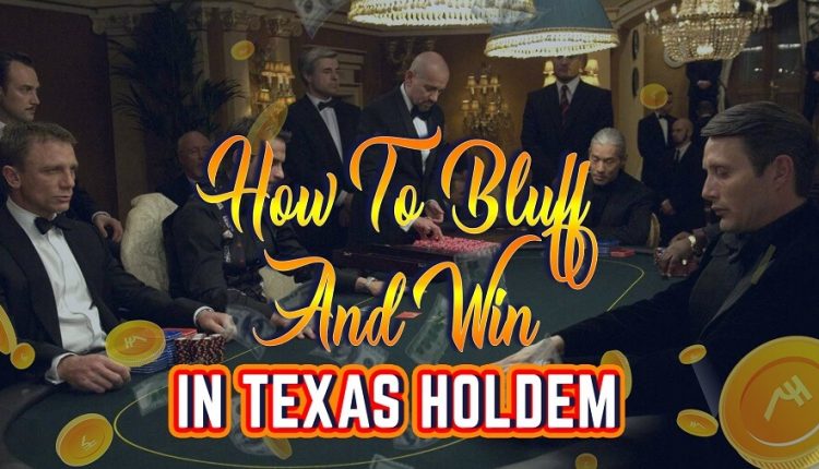 TEXAS HOLD'EM BLUFFING