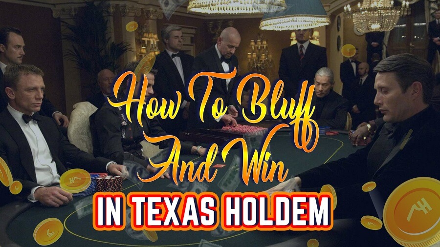 TEXAS HOLD'EM BLUFFING